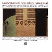 Szymanowski: Lieder Szymanowski: Lieder