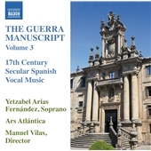 ĥ٥롦ꥢեʥǥ/The Guerra Manuscript Vol.3 - 17th Century Secular Spanish Vocal Music[8573312]