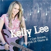 Kelly Lee/I Can Dream (England 10 Titans 0)