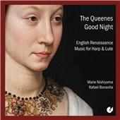The Queenes Good Night - English Renaissance Music for Harp & Lute