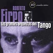 40 Grandes Exitos (Las Grandes Orquestas Del Tango)