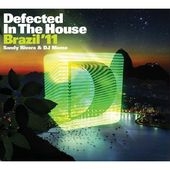 Defected In The House Brazil 11 : Mixed By Sandy Rivera & DJ Meme