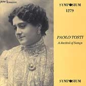 Paolo Tosti - A Recital of Songs Paolo Tosti - A Recital of Songs