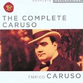 The Complete Caruso :Enrico Caruso(T)/Louise Homer(A)/etc