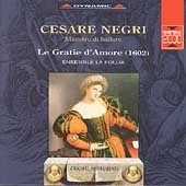 Cesare Negri: Le Gratie d'Amore