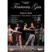 Tchaikovsky Gala -Swan Lake, Sleeping Beauty, The Nutcracker (excerpts) / Roberto Bolle, Polina Semionova, etc