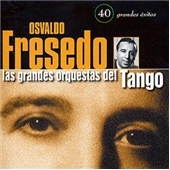 40 Grandes Exitos (Las Grandes Orquestas Del Tango)