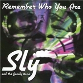 Sly &The Family Stone/Remember Who You Are[74625]