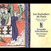 Les Escholiers de Paris / Vellard, Ensemble Gilles Binchois