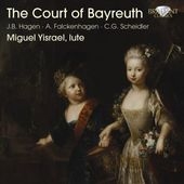 The Court of Bayreuth - Lute Music of Hagen and Falckenhagen