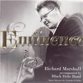 Eminence -A.Arutjunjan, M.H.Brahe, S.Black, etc / Richard Marshall(cor/tp), Nicholas Childs(cond), Black Dyke Band Eminence -A.Arutjunjan, M.H.Brahe, S.Black, etc / Richard Marshall(cor/tp), Nicholas Childs(cond), Black Dyke Band