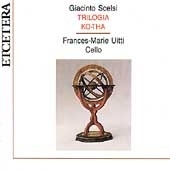 Scelsi: Solo Cello Works