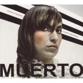 Songs Of Muerto County Revisited, The