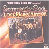 Very Best Of Commander Cody And His Lost Planet Airmen