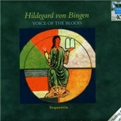 Hildegard of Bingen: Voice of the Blood