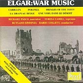 Elgar:War Music:Carillon/Le Drapeau Belge/Fringes Of The Fleet/Une Voix Dans Le Deser/Symphonic Prelude-Polonia:Richard Pasco