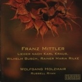 Mittler: Lieder / Holzmair, Ryan, Miller, Zoernig, et al