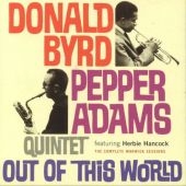 Donald Byrd &Pepper Adams/Out of This World[FSR335]
