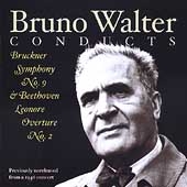 Bruno Walter Conducts Bruckner: Symphony no 9, etc