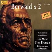 Berwald x 2 / Tor Mann, Sten Broman