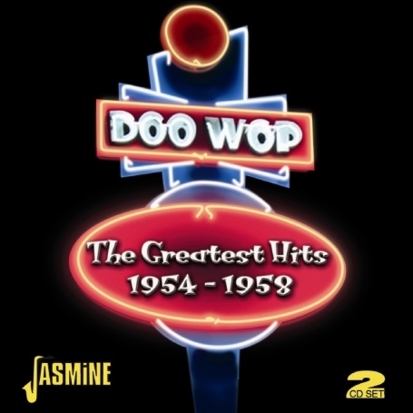 Doo Wop The Greatest Hits 1954-1958