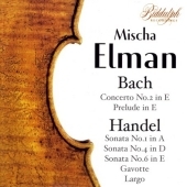 Bach, Handel / Mischa Elman, et al