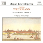 Organ Encyclopedia - Weckmann: Organ Works Vol 1 / Zerer