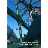 Das Ohr Am Gleis Das Ohr Am Gleis