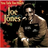 You Talk Too Much (The Best Of Joe Jones)
