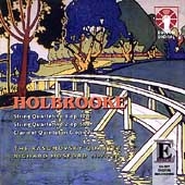 Holbrooke: String Quartets, etc / Rasumovsky Quartet, et al