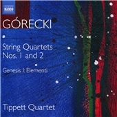 Gorecki: String Quartets Nos. 1 and 2; Geneis I - Elementi