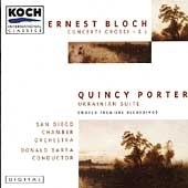 Bloch: Concerti Grossi 1 & 2;  Porter / Barra, San Diego CO