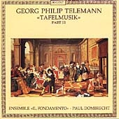 Telemann: Tafelmusik - Produktion III
