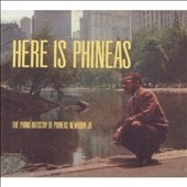 Here Is Phineas (The Piano Artistry Of Phineas Newborn Jr.) [Digipak]