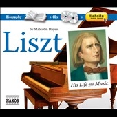 Liszt: His Life and Music