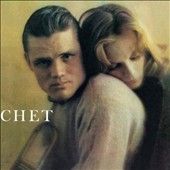 Chet: The Lyrical Trumpet Of Chet Baker