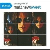 Playlist : The Very Best of Matthew Sweet