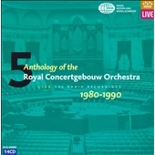ロイヤル・コンセルトへボウ管弦楽団アンソロジー第6集 1990～2000 