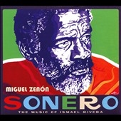 Sonero: The Music Of Ismael Rivera
