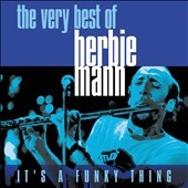 It's A Funky Thing: The Very Best Of Herbie Mann
