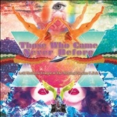 Those Who Came Never Before