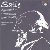 Satie: Gymnopedies, Gnossiennes, Sarabandes, etc