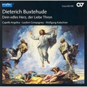 Buxtehude:Dein edles Herz der Liebe Thron:Cantatas:Wolfgang Katschner(cond)/Lautten Compagney/Capella Angelica