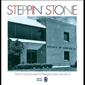 Steppin' Stone : The Sounds Of Memphis / XL Story Vol. 3