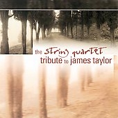The String Quartet Tribute to James Taylor