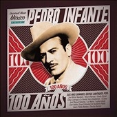 Pedro Infante-100 Anos