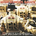 High School Salute - A Tribute to American Marching Band / Band Of The Blues & Royals
