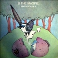 B The Magpie