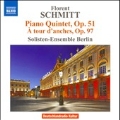 F.Schmitt: Piano Quintet Op.51, A Tour d'Anches Op.97