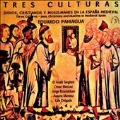 Three Cultures - Jews, Christians & Muslims in Medieval Spain / Sefarad, Jorge Rozemblum, Aurora Moreno, Eduardo Paniagua, etc